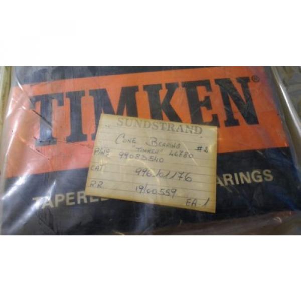 Sundstrand Cone Bearing #2 &#034;Timken&#034; 46780 P/N 99083540 CAT 996101176 RR 19/00559 #2 image