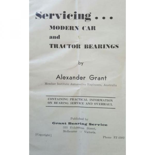 SERVICING CAR &amp; TRACTOR BEARINGS MANUAL 1946 Grant Bearing Melbourne Victoria #2 image